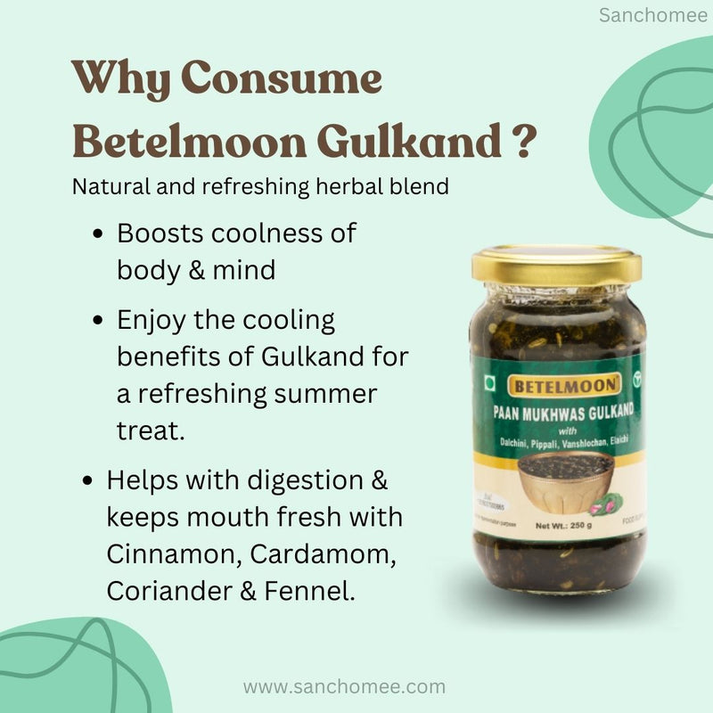 Why consume Betelmoon Gulkand